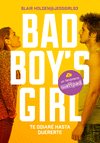 BAD BOYS GIRL TE ODIARE HASTA QUERERTE
