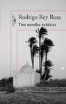 TRES NOVELAS EXOTICAS