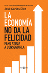 ECONOMIA NO DA LA FELICIDAD LA