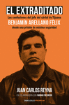 EXTRADITADO EL BENJAMIN ARELLANO FELIX