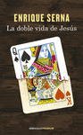LA DOBLE VIDA DE JESUS