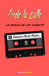 ARDE LA CALLE