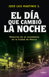 EL DIA QUE CAMBIO LA NOCHE