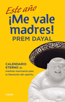 ESTE A�O ME VALE MADRES
