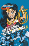 LAS AVENTURAS DE WONDER WOMAN EN SUPER HEROE HIGH