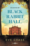 EL SECRETO DE BLACK RABBIT HALL