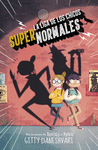LIGA DE LOS CHICOS SUPERNORMALES, LA