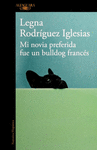 MI NOVIA PREFERIDA FUE UN BULLDOG FRANCE