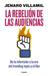REBELION DE LAS AUDIENCIAS LA
