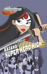 AVENTURAS DE KATANA EN SUPER HERO HIGH,