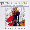 TRONO DE CRISTAL. LIBRO PARA COLOREAR