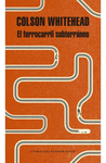 FERROCARRIL SUBTERRANEO, EL