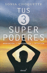 TUS TRES SUPERPODERES