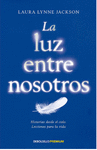 LUZ ENTRE NOSOTROS LA