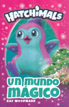 HATCHIMALS UN MUNDO MAGICO