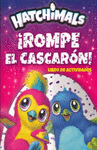 HATCHIMALS �ROMPE EL CASCARON!