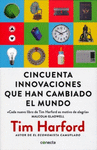 CINCUENTA INNOVACIONES QUE HAN CAMBIADO EL MUNDO