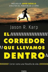 EL CORREDOR QUE LLEVAMOS DENTRO