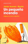 UN PEQUE�O INCENDIO