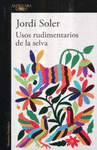USOS RUDIMENTARIOS DE LA SELVA