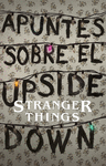 APUNTES SOBRE EL UPSIDE DOWN