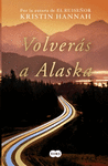 VOLVERAS A ALASKA