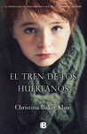 EL TREN DE LOS HUERFANOS