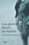 PERROS DUROS NO BAILAN LOS