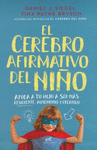 CEREBRO AFIRMATIVO DEL NI�O, EL