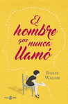HOMBRE QUE NUNCA LLAMO, EL