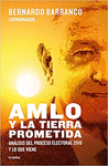 AMLO Y LA TIERRA PROMETIDA