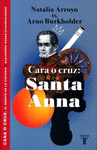 CARA O CRUZ : SANTA ANA