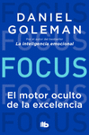 FOCUS. EL MOTOR OCULTO DE LA EXCELENCIA