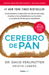 CEREBRO DE PAN (EDICIN REVISADA Y ACTUALIZADA)