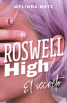 ROSWELL HIGH EL SECRETO