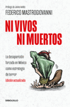NI VIVOS NI MUERTOS (EDICI�N ACTUALIZADA)