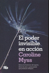 EL PODER INVISIBLE EN ACCI�N
