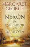 NERON: EL ESPLENDOR Y LA DERROTA