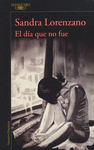 EL D�A QUE NO FUE