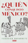 QUI�N CONQUIST� M�XICO?