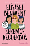 SEREMOS RECUERDOS (CANCIONES Y RECUERDOS
