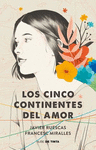 CINCO CONTINENTES DEL AMOR LOS