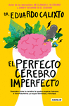 EL PERFECTO CEREBRO IMPERFECTO