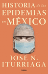 HISTORIA DE LAS EPIDEMIAS EN M�XICO