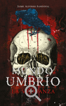 MUNDO UMBRIO 3: LA VENGANZA