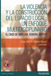 LA VIOLENCIA Y LA CONSTRUCCION DEL ESPACIO LOCAL UN ENFOQUE