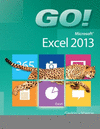 GO! MICROSOFT EXCEL 2013