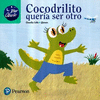 COCODRILITO QUERIA SER OTRO