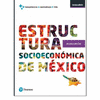 ESTRUCTURA SOCIOECON�MICA DE M�XICO
