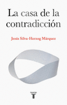 CASA DE LA CONTRADICCI�N